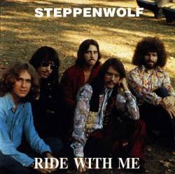 Steppenwolf : Ride With Me